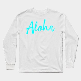 Aloha Long Sleeve T-Shirt